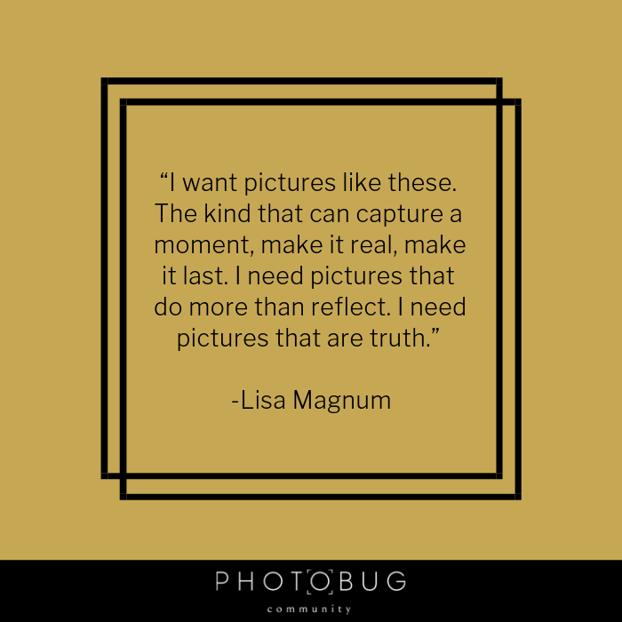 50 Photography Quotes To Lean On In 19 Photobug Community